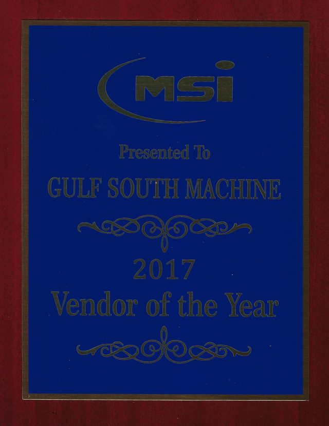 MSI 2017 Vendor of the Year plaque, presented to Gulf South Machine
